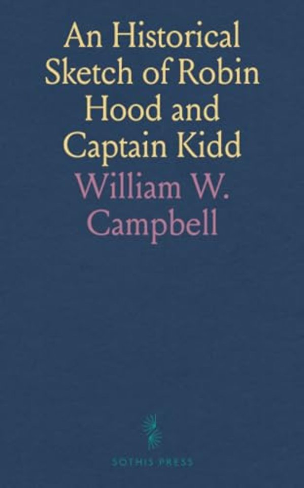 Historical Sketch of Robin Hood and Captain Kidd
