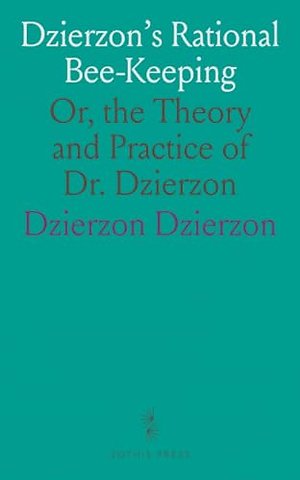 Dzierzon's Rational Bee-Keeping