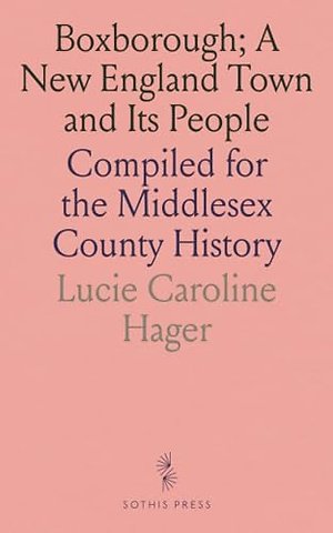 Boxborough; A New England Town and Its People