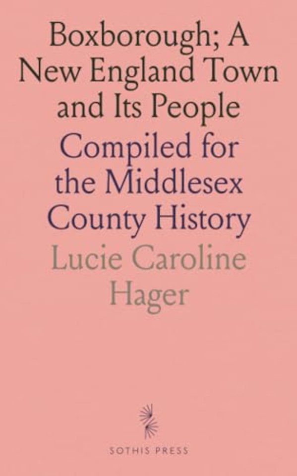 Boxborough; A New England Town and Its People