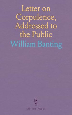 Letter on Corpulence, Addressed to the Public