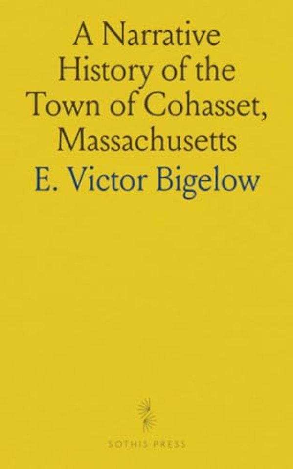 Narrative History of the Town of Cohasset, Massachusetts