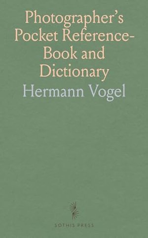 Photographer's Pocket Reference-Book and Dictionary