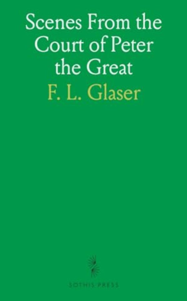 Scenes From the Court of Peter the Great