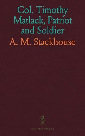 Col. Timothy Matlack, Patriot and Soldier