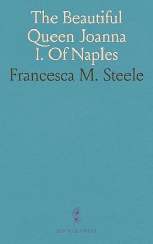 Beautiful Queen Joanna I. Of Naples