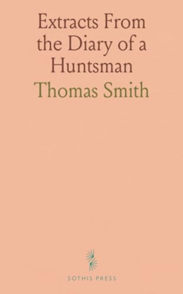 Extracts From the Diary of a Huntsman