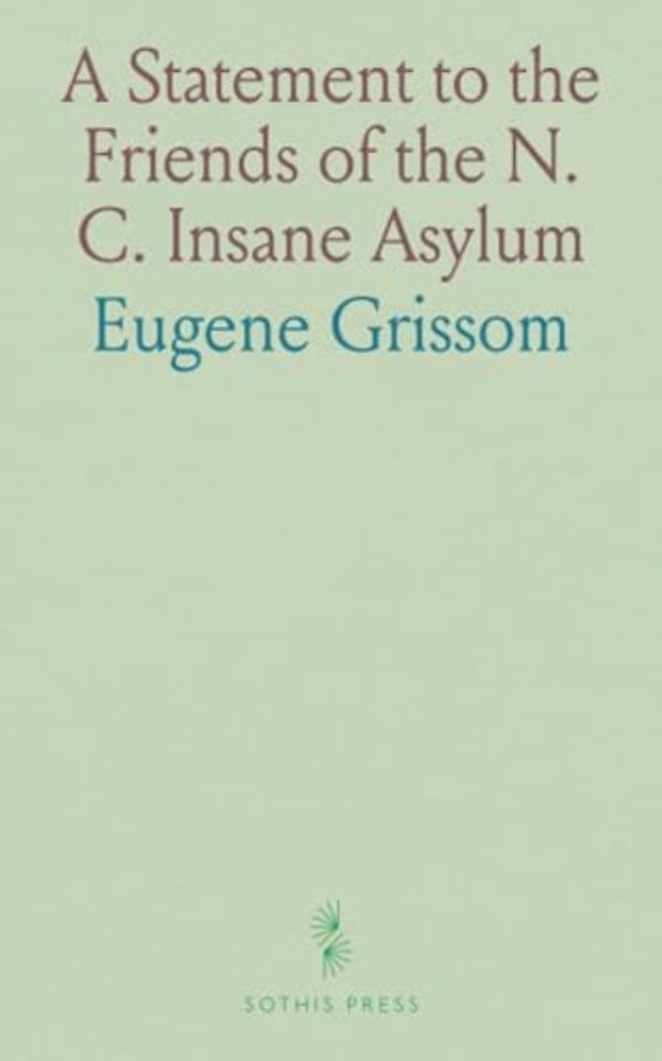 Statement to the Friends of the N. C. Insane Asylum