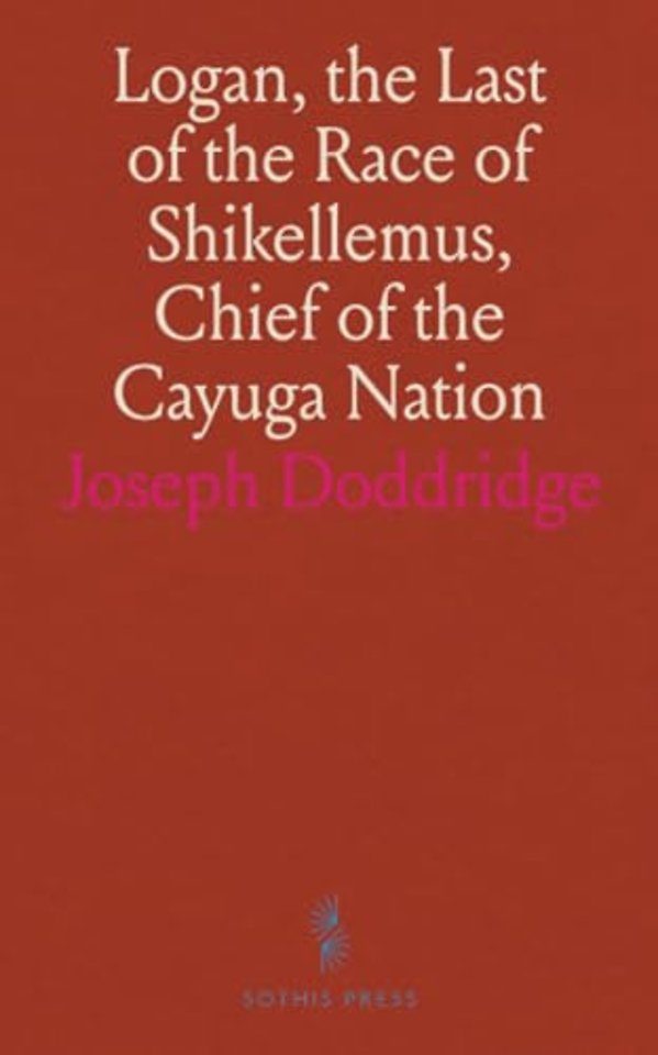 Logan, the Last of the Race of Shikellemus, Chief of the Cayuga Nation