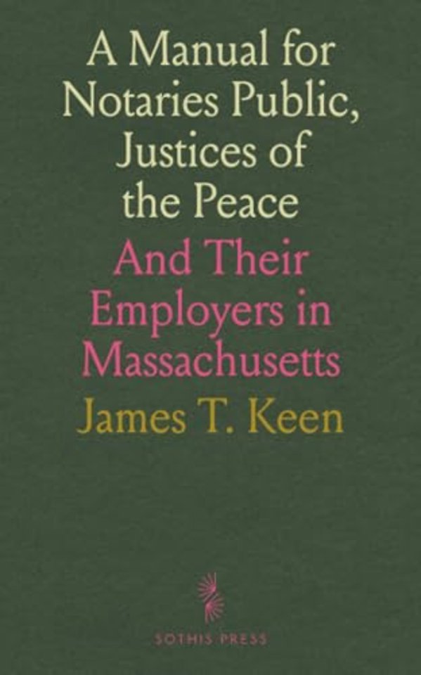 Manual for Notaries Public, Justices of the Peace
