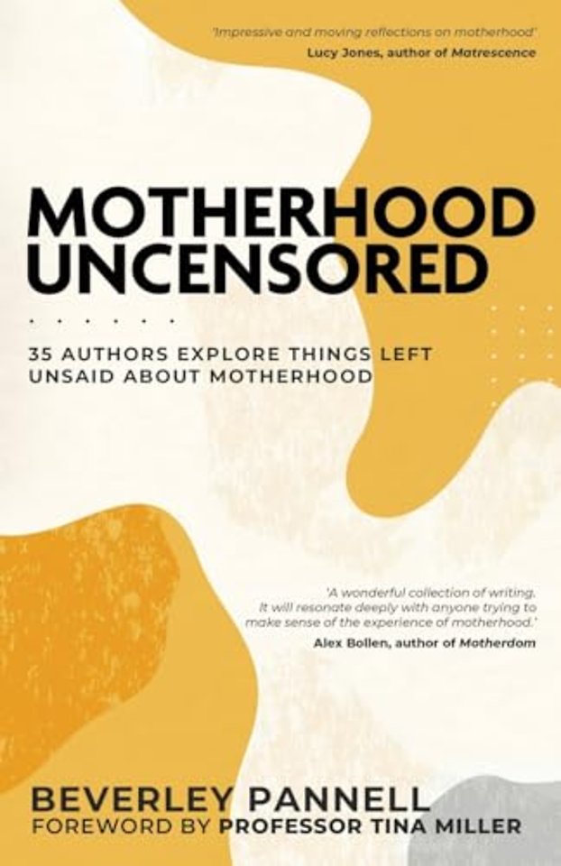 Motherhood Uncensored