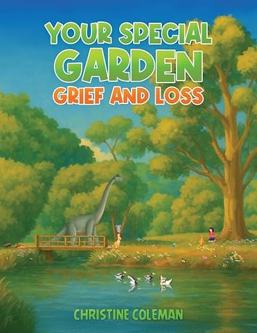 Your Special Garden: Grief and Loss