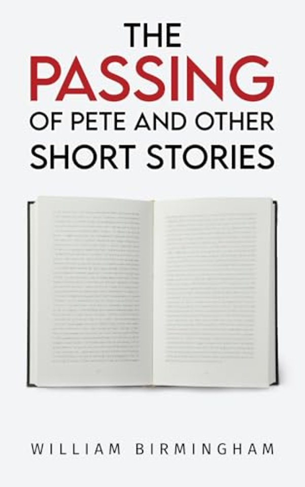 The Passing of Pete and Other Short Stories