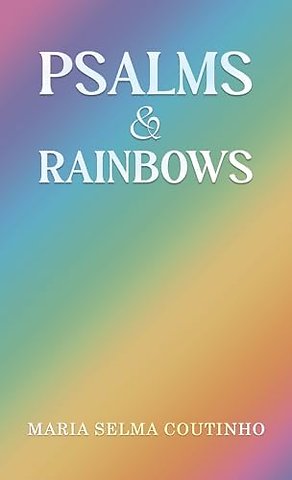 Psalms & Rainbows