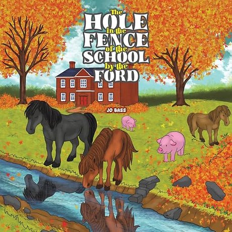 The Hole in the Fence of the School by the Ford