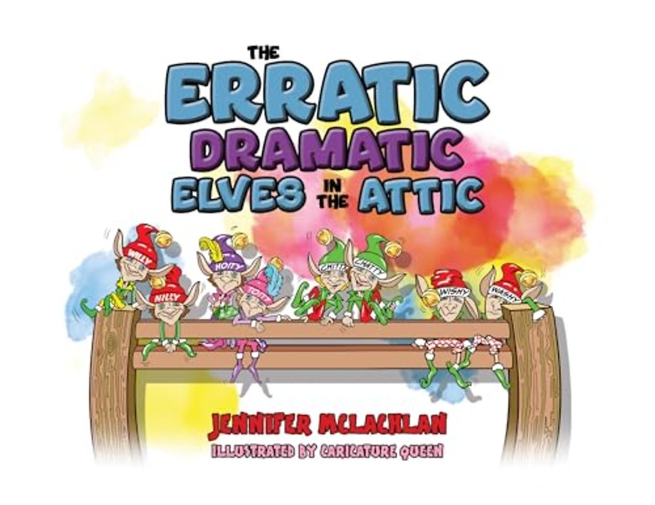 The Erratic Dramatic Elves in the Attic