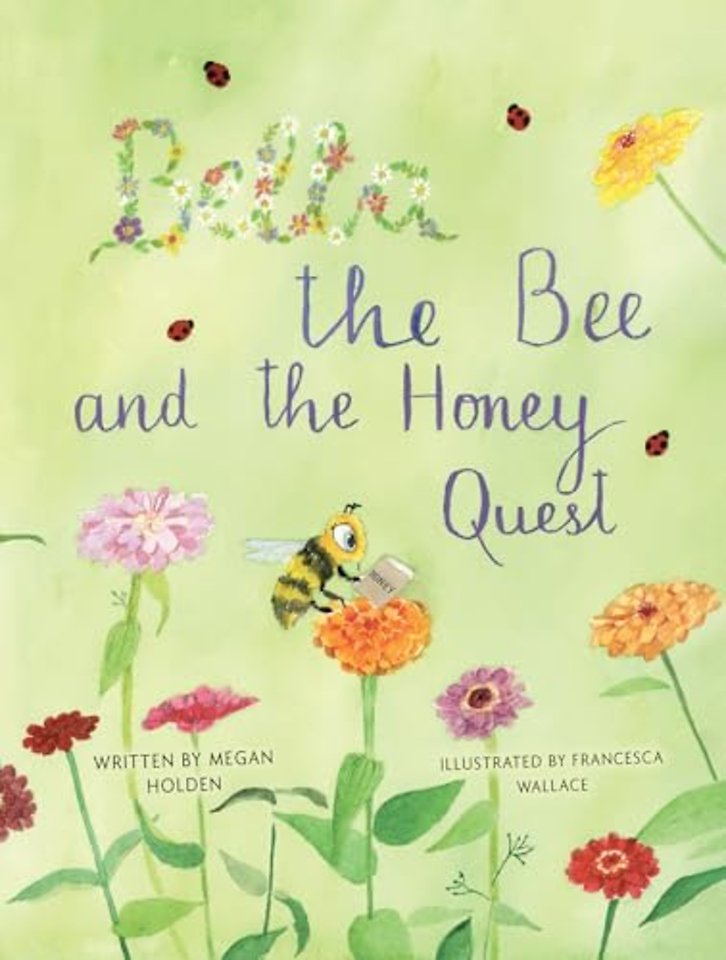 Bella The Bee And The Honey Quest