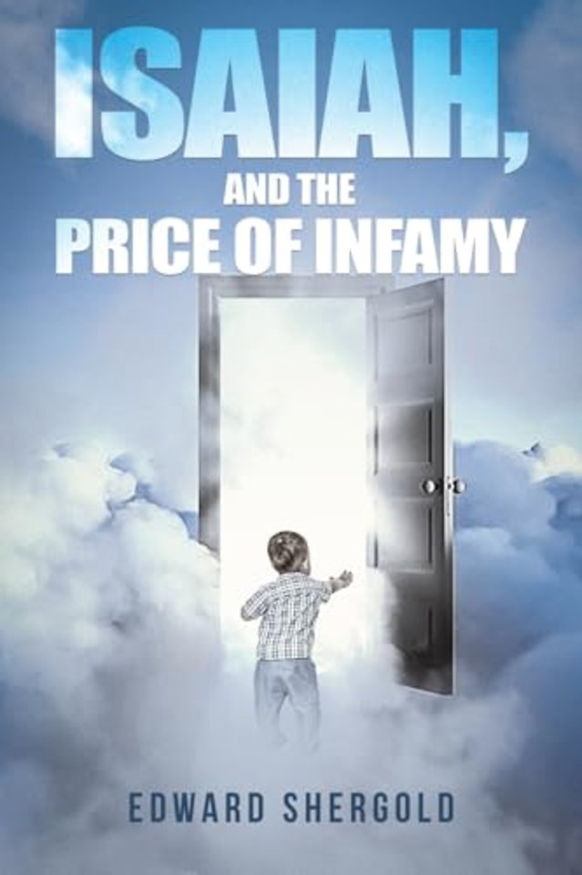 Isaiah, and the Price of Infamy