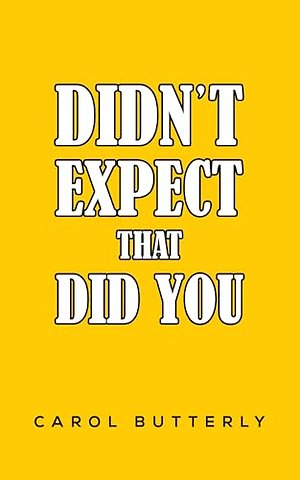 Didn't Expect That Did You