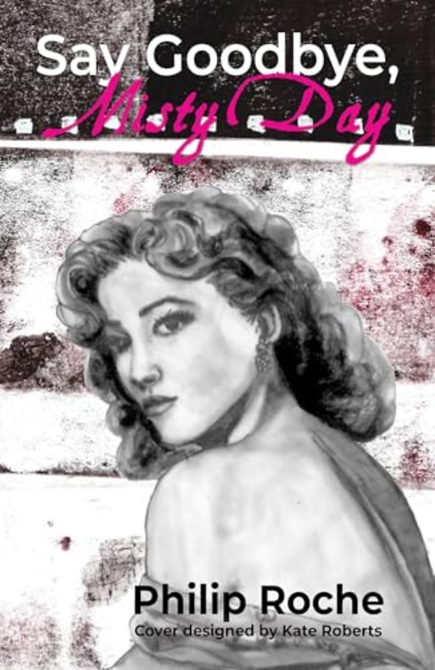 Say Goodbye, Misty Day