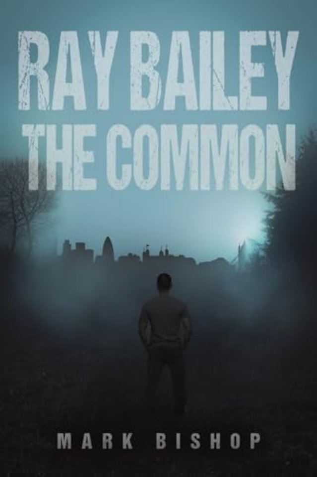 Ray Bailey – The Common