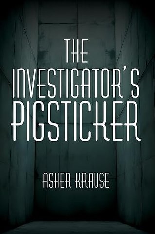 The Investigator's Pigsticker