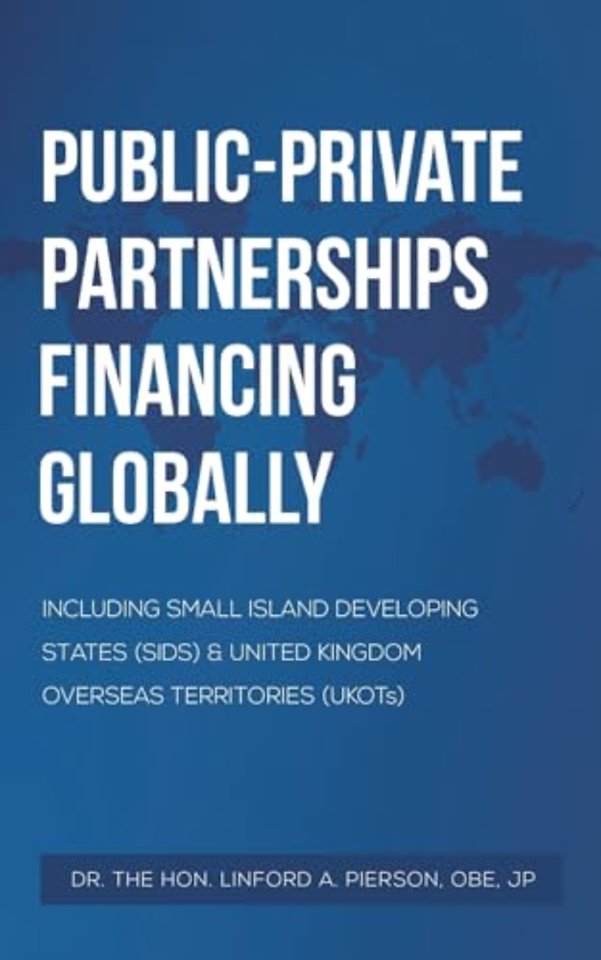 Public–Private Partnerships Financing Globally