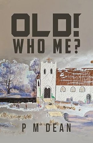 OLD! Who Me?