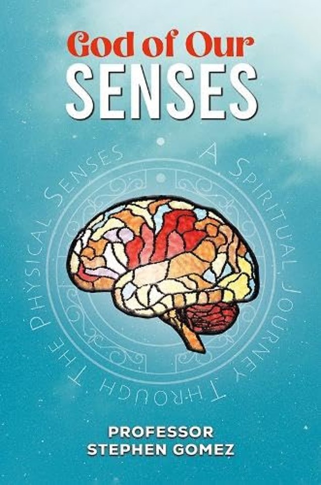 God of Our Senses