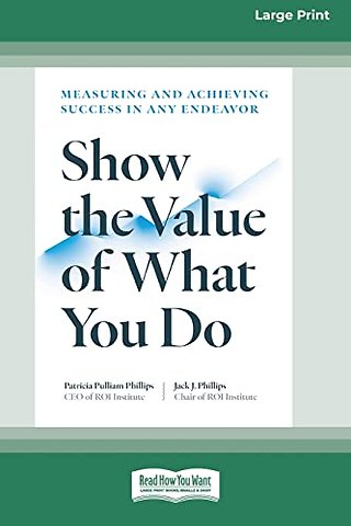 Show the Value of What You Do