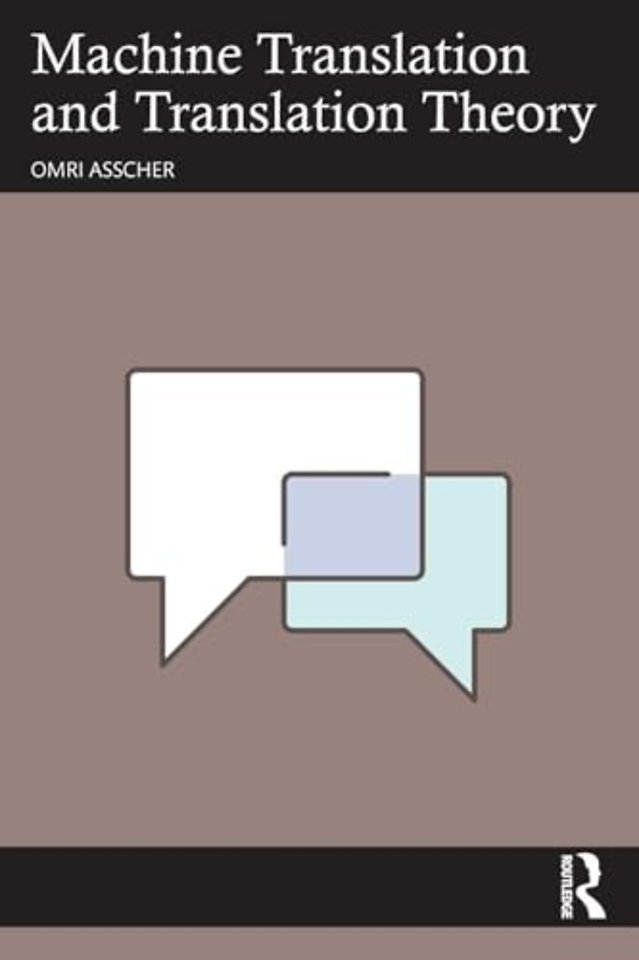 Machine Translation and Translation Theory