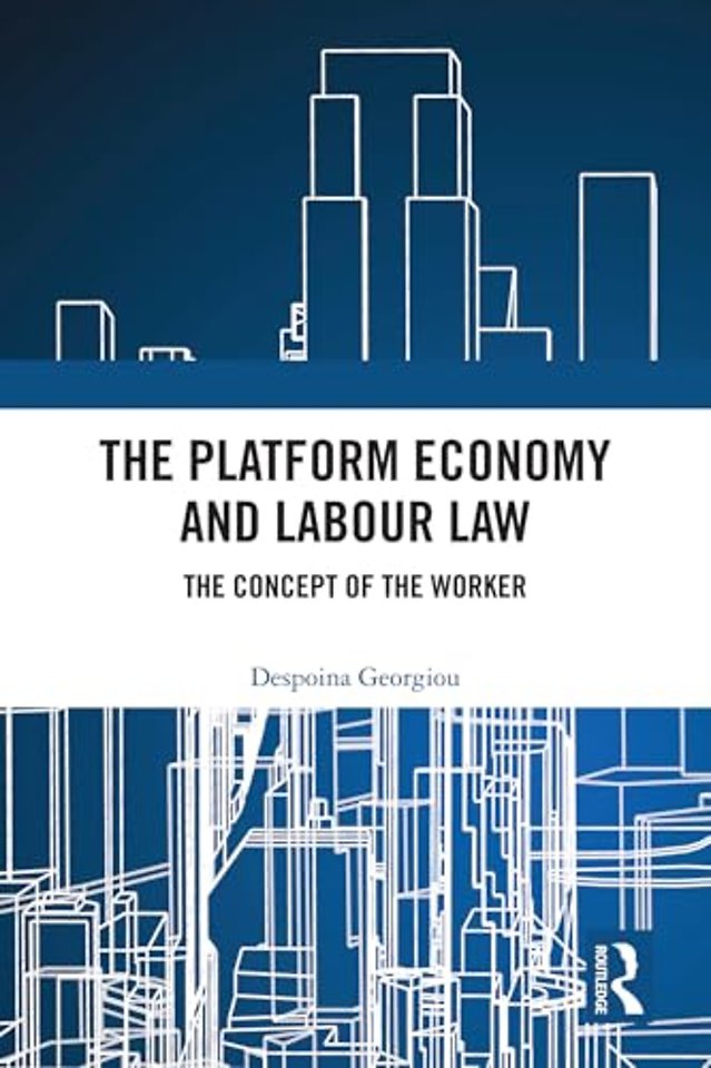 The Platform Economy and Labour Law