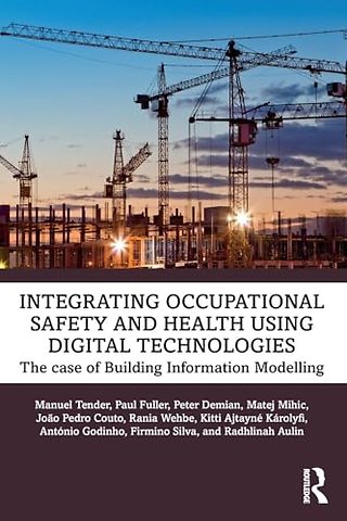 Integrating Occupational Safety and Health using Digital Technologies