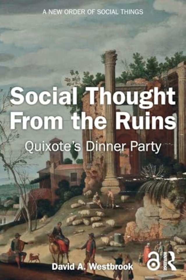 Social Thought From the Ruins