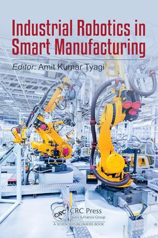 Industrial Robotics in Smart Manufacturing