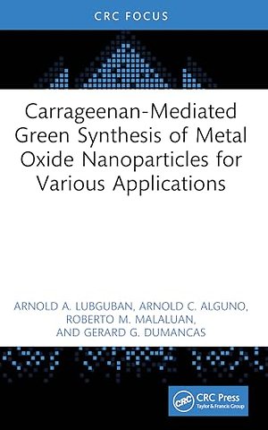 Carrageenan-Mediated Green Synthesis of Metal Oxide Nanoparticles for Various Applications