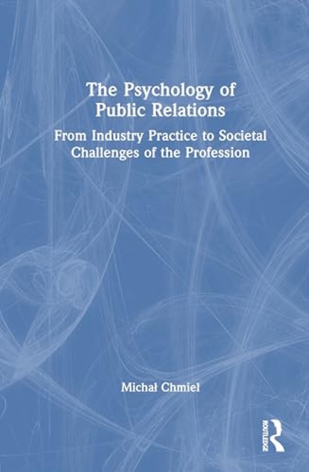 The Psychology of Public Relations