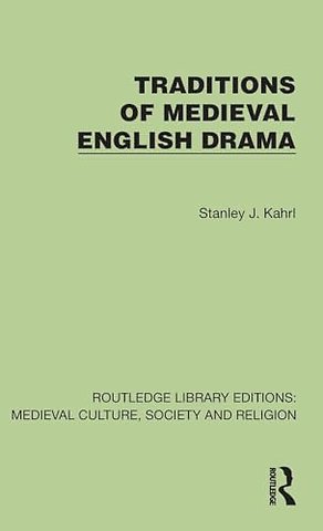 Traditions of Medieval English Drama