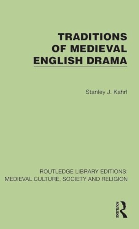 Traditions of Medieval English Drama