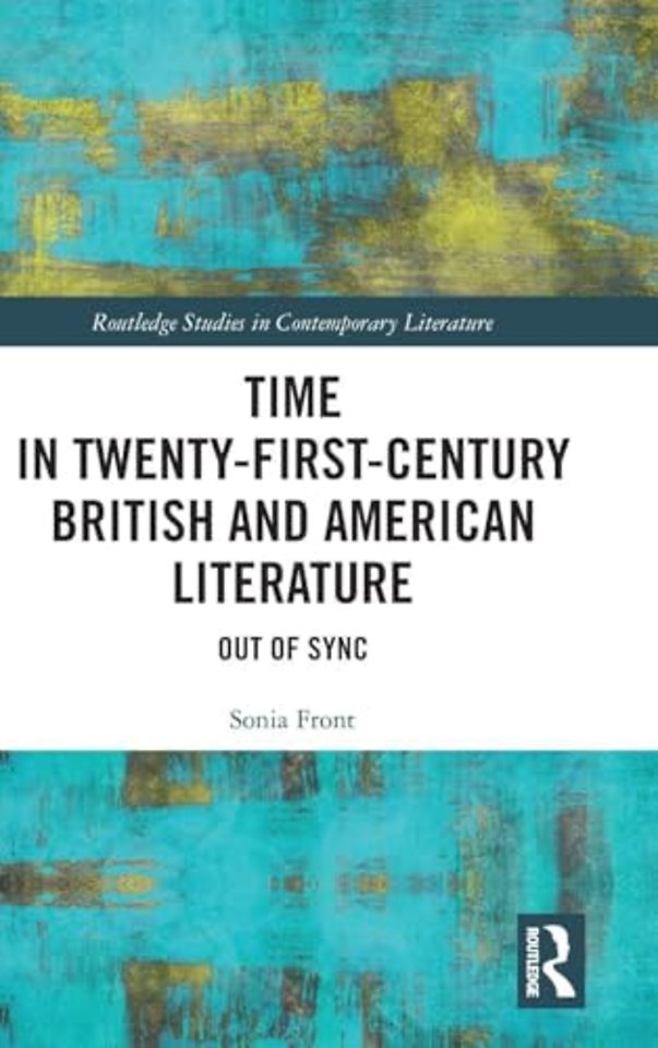 Time in Twenty-First-Century British and American Literature