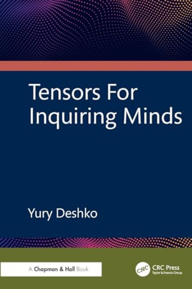 Tensors For Inquiring Minds