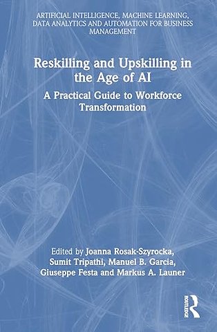 Reskilling and Upskilling in the Age of AI