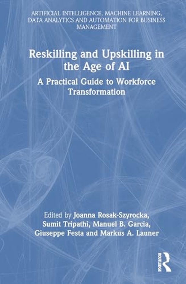 Reskilling and Upskilling in the Age of AI