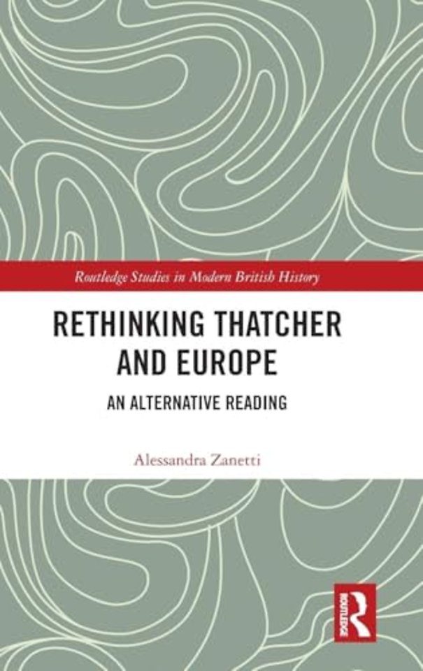 Rethinking Thatcher and Europe