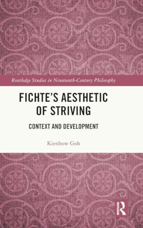 Fichte’s Aesthetic of Striving