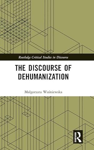 The Discourse of Dehumanization