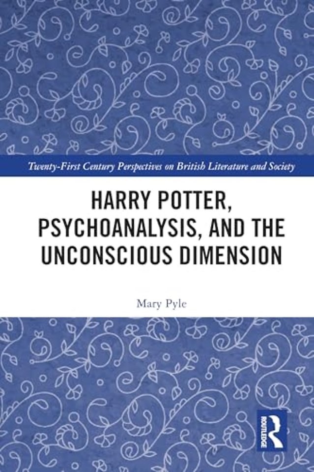 Harry Potter, Psychoanalysis, and the Unconscious Dimension