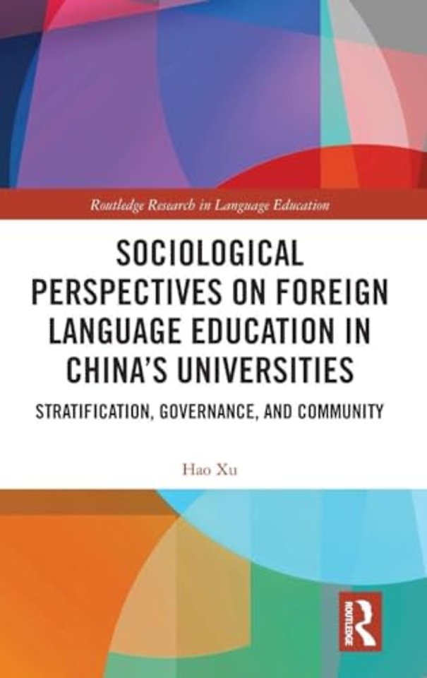 Sociological Perspectives on Foreign Language Education in China’s Universities