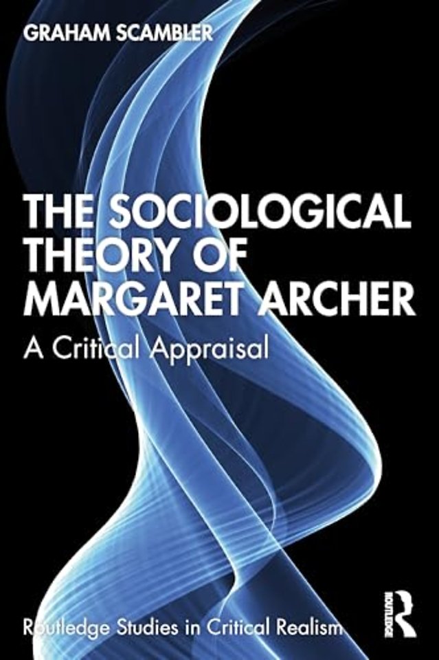 The Sociological Theory of Margaret Archer