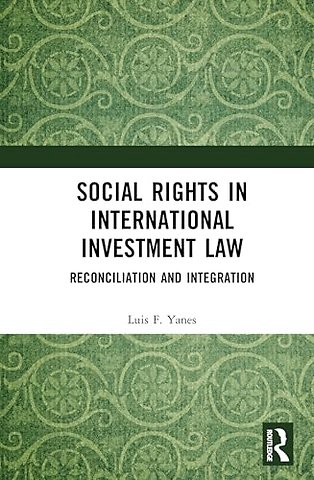 Social Rights in International Investment Law